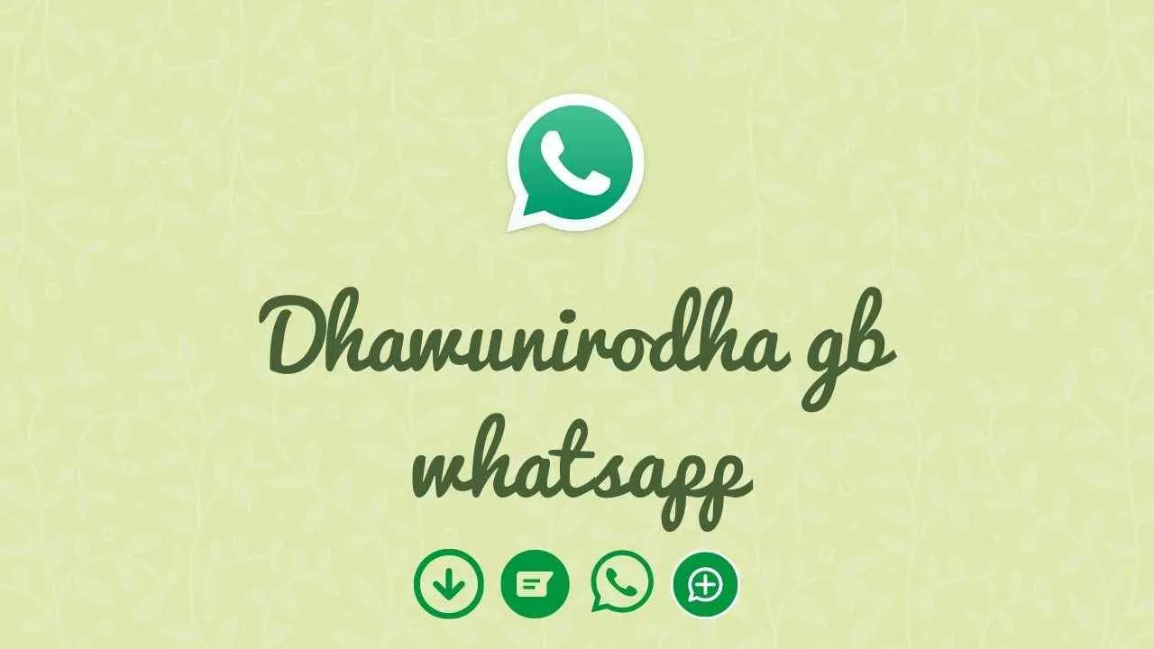 Dhawunirodha gb whatsapp