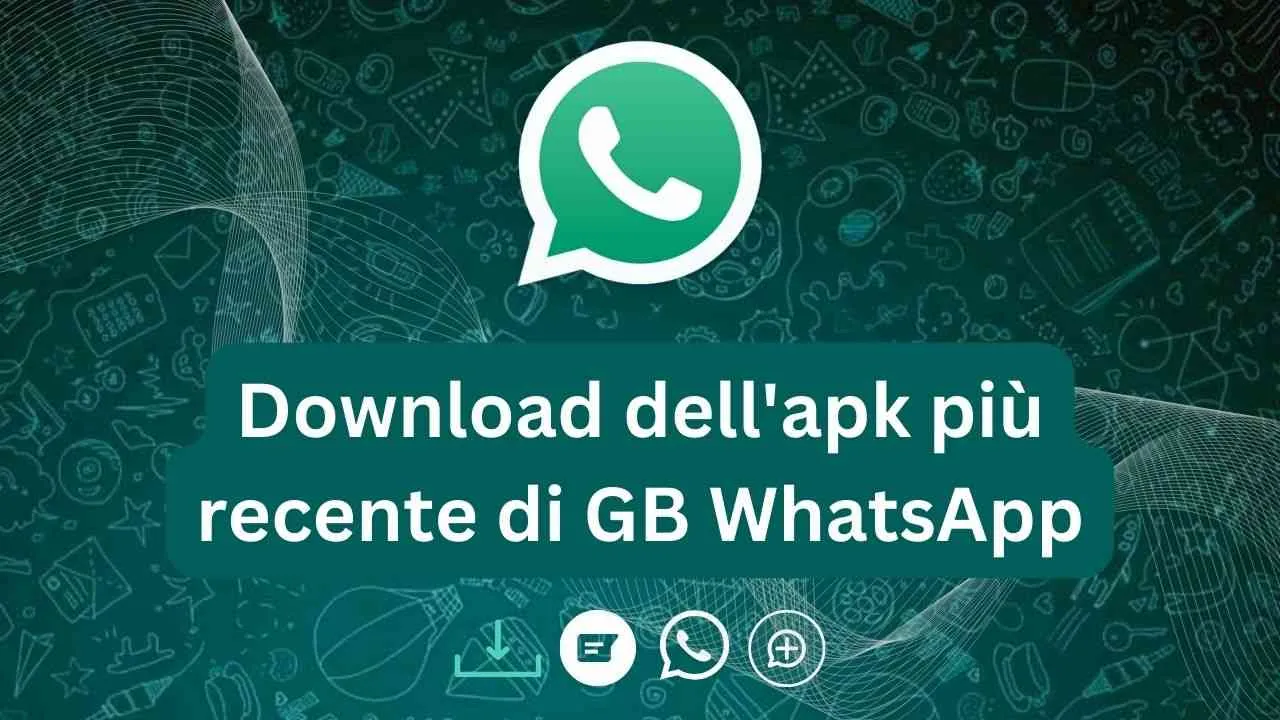 GB WhatsApp Scarica l'ultimo Apk ufficiale